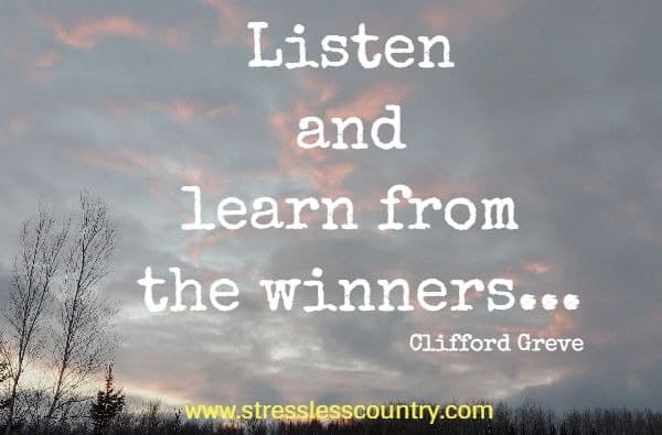 Listen and learn from the winners..