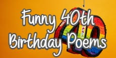 Funny 40th Birthday Poems