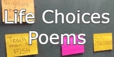 Life Choices Poems