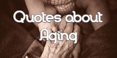Quotes About Aging