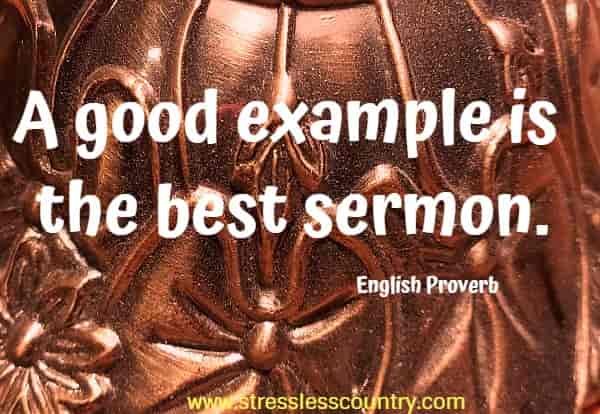 A good example is the best sermon