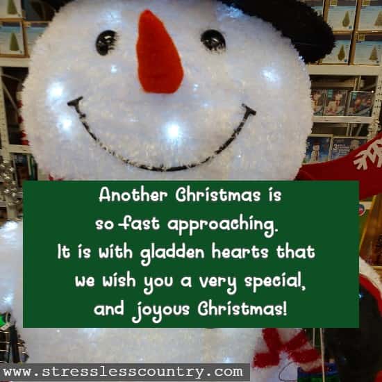 Another Christmas is so fast approaching. It is with gladden hearts that we wish you a very special, and joyous Christmas!