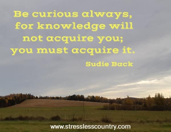 be curious always...