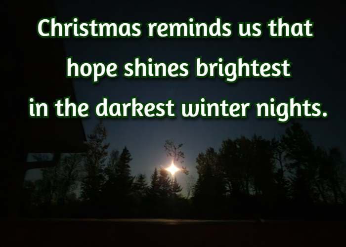 Christmas reminds us that hope shines brightest in the darkest winter nights