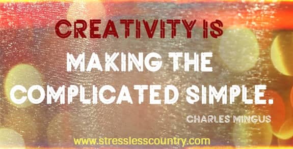 Creativity is making the complicated simple