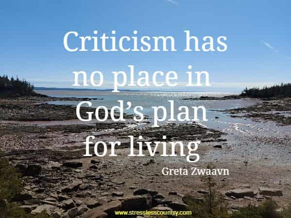 Criticism has no place in God’s plan for living