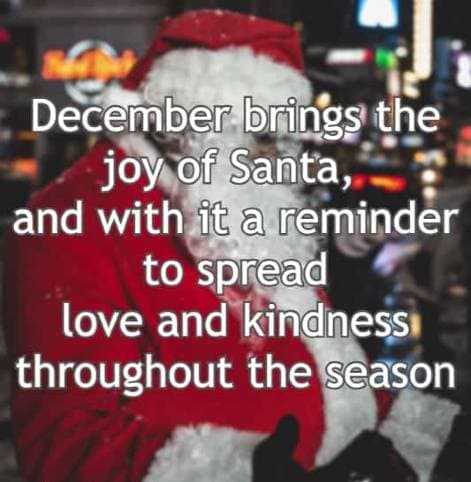 December brings the joy of Santa, and with it a reminder to spread love and kindness throughout the season