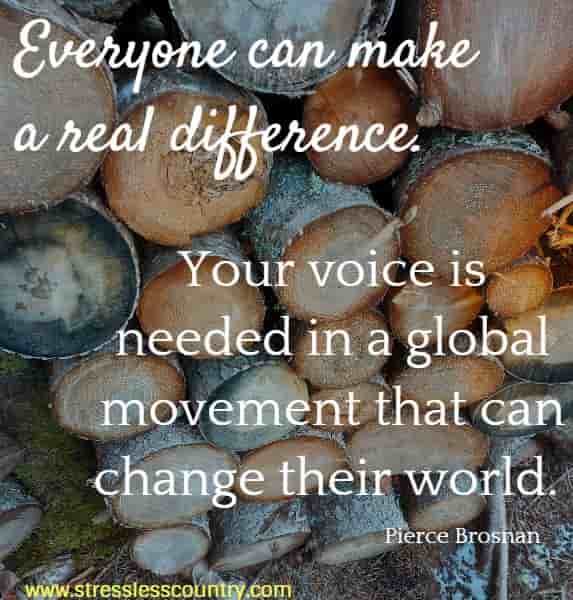 Everyone can make a real difference. Your voice is needed in a global movement that can change their world.
