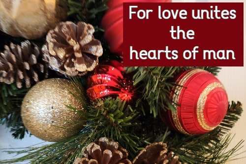 For love unites the hearts of man
