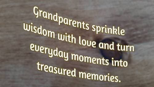 Grandparents sprinkle wisdom with love and turn everyday moments into treasured memories.