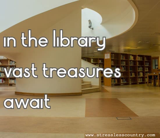in the library vast treasures await
