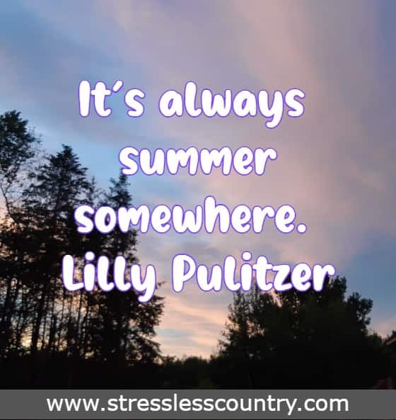 It’s always summer somewhere. Lilly Pulitzer