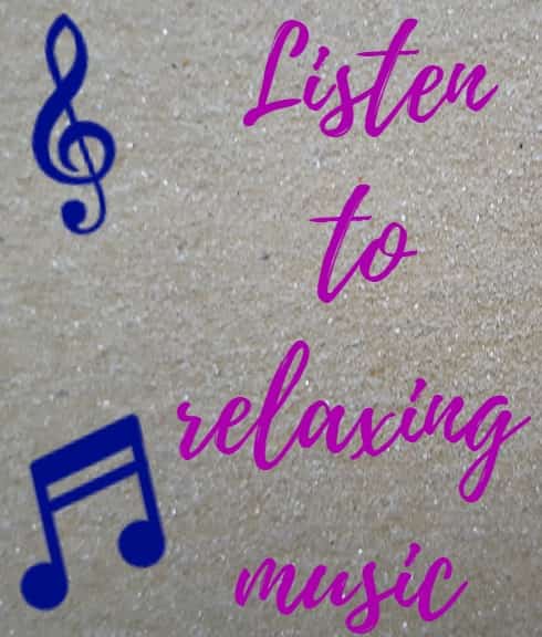 Listen to relaxing music