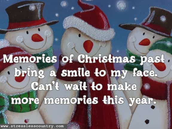 Memories of Christmas past bring a smile to my face. Can't wait to make more memories this year.