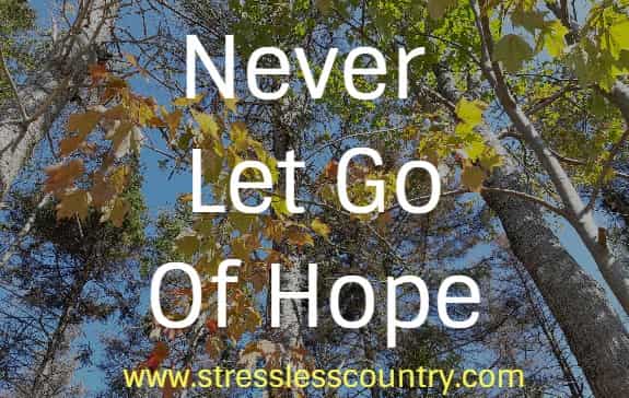 never let go of hope