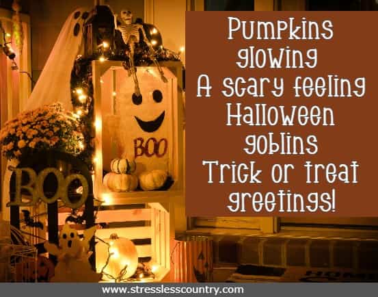 Pumpkins glowing A scary feeling Halloween goblins Trick or treat greetings!