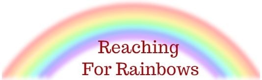 reaching for rainbows