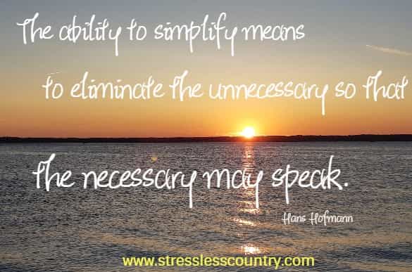 the ability to simplify means ...