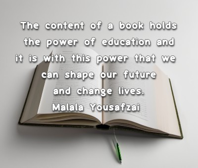The content of a book holds the power of education and it is with this power that we can shape our future and change lives.
