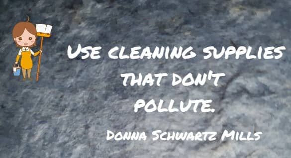 use cleaning supplies that ....