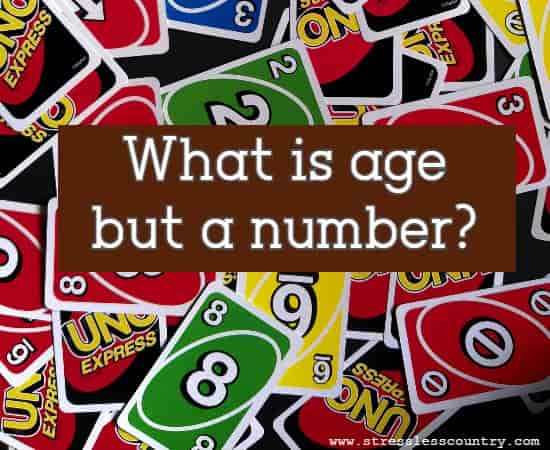   What is age but a number?