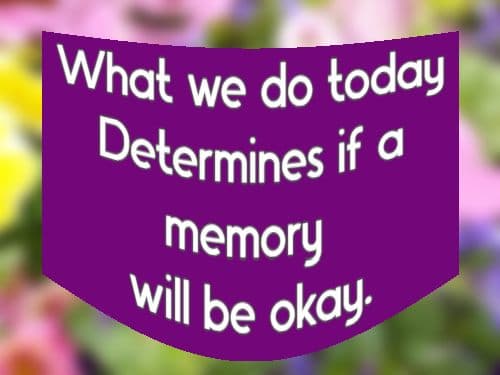 What we do today Determines if a memory will be okay