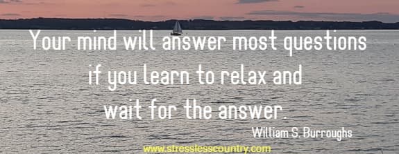 Relax quotes about the answer will come