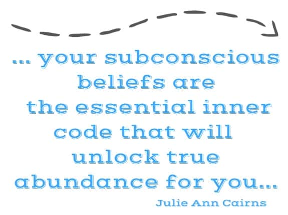 your subconcious beliefs are the essential inner code the will unlock true abundance for you