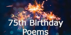 75th Birthday Poems