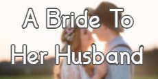 A Bride To Her Husband