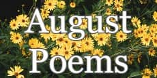 August Poems