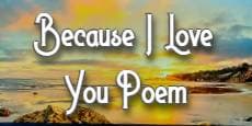 Because I Love You Poem