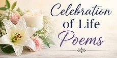 Celebration of Life Poems