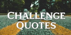 challenge quotes