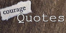 Courage Quotes