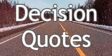 Decision Quotes