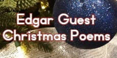 Edgar Guest Christmas Poems
