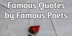 Famous Quotes by Famous Poets