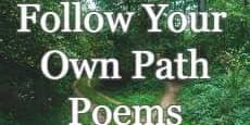 Follow Your Own Path Poems