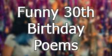 Funny 30th Birthday Poems