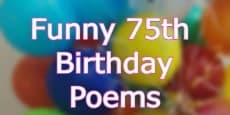 funny 75th birthday poems