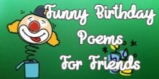 Funny Birthday Poems For Friend