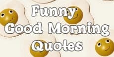 Funny Good Morning Quotes