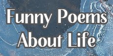 Funny poems about life