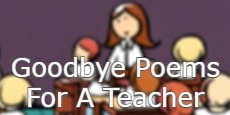 goodbye poems for a Teacher