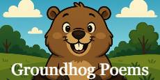 Groundhog Poems