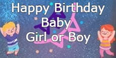 happy birthday baby girl or boy