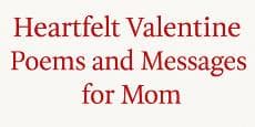 Heartfelt Valentine Poems and Messages for Mom