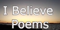 i believe poems