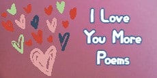 I Love You More Poems